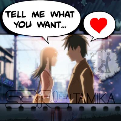 Tell Me What You Want (DJ Edit)'s cover