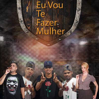 Eu Vou Te Fazer Mulher's cover