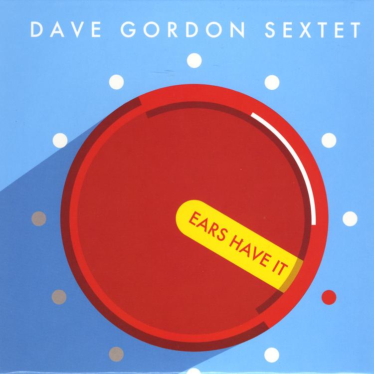 Dave Gordon Sextet's avatar image