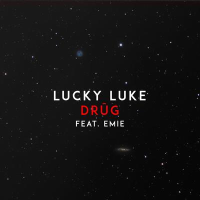 Drüg (feat. Emie) By Emie, Lucky Luke's cover