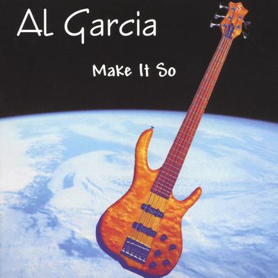 Make It So By Al Garcia's cover