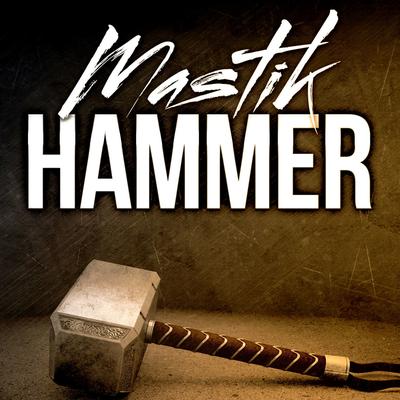 Hammer By Mastik's cover