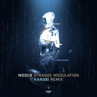 Strange Modulation (Kanobi Remix) By Modus, Kanobi's cover