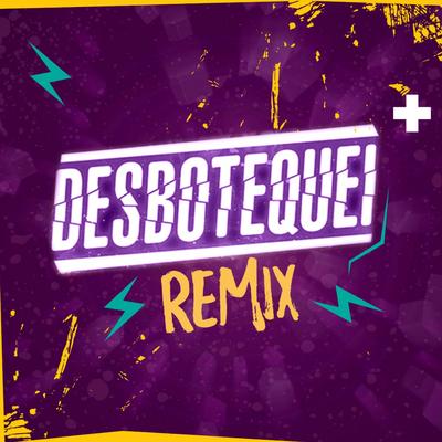Desbotequei (Remix) By DJ PP's cover