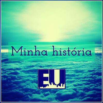 Minha História's cover