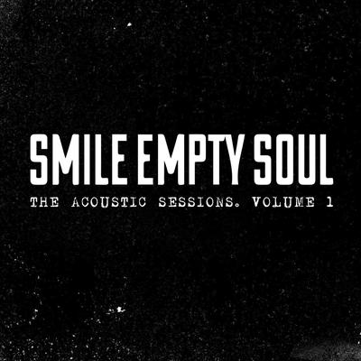 Don't Ever Leave (Acoustic) By Smile Empty Soul's cover