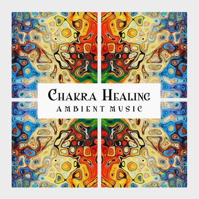 Chakra Healing Ambient Music's cover