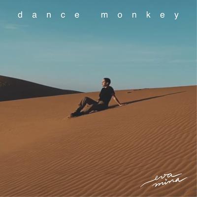 Dance Monkey (Cover) By Eva Mina's cover