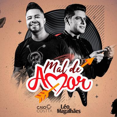 Mal de Amor By Caio Costta, Léo Magalhães's cover