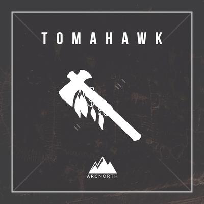 Tomahawk By Arc North's cover