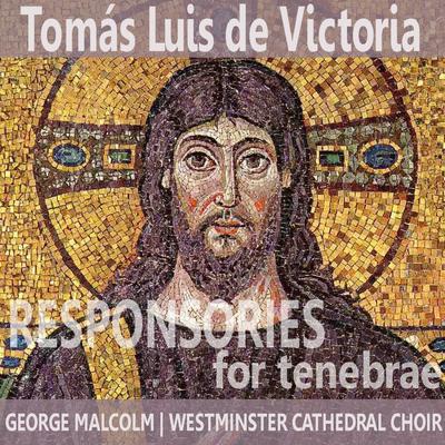 Responsories for Tenebrae: Maundy Thursday, Second Nocturn. Amicus Meus By Westminster Cathedral Choir's cover
