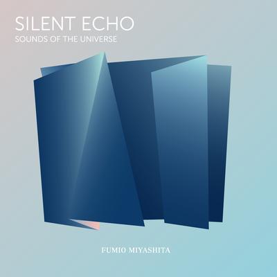 Silent Echo Sounds of the Universe's cover