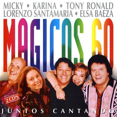 Magicos 60 : Juntos Cantando's cover