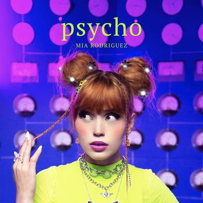 Psycho By Mia Rodriguez's cover