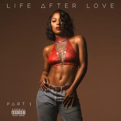 Life After Love, Pt. 1's cover