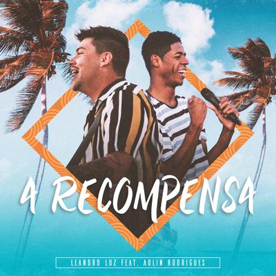 A Recompensa By Leandro Luz, Adlin Rodrigues's cover
