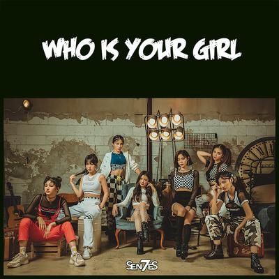 Who Is Your Girl (Japanese Ver.)'s cover