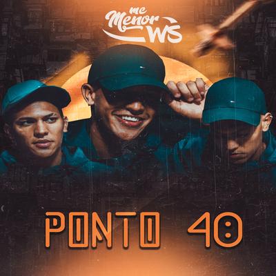 Ponto 40 By Mc Menor WS's cover