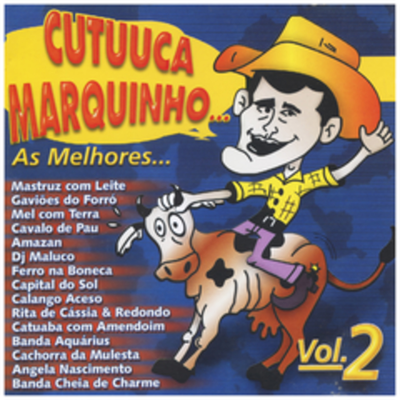 Cutuuca Marquinhos - As Melhores, Vol. 2's cover
