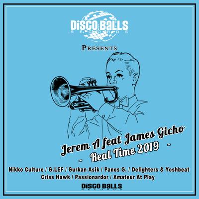 Real Time 2019 (Nikko Culture Remix) By Jerem A., James Gicho, Nikko Culture's cover