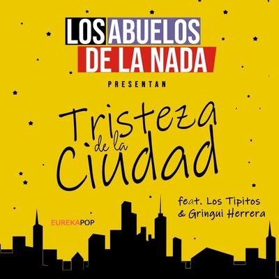 Tristeza de la Ciudad (feat. Los Tipitos & Gringui Herrera)'s cover