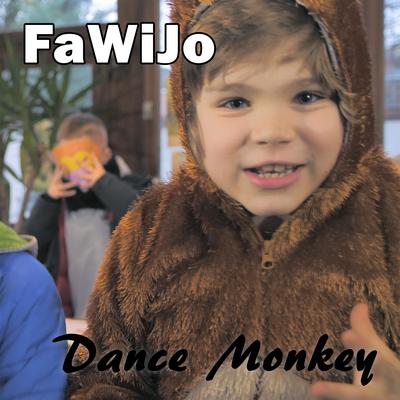 Dance Monkey By Fawijo's cover