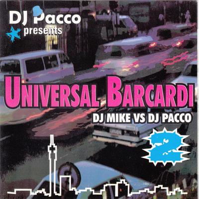 DJ Pacco Presents Universal Bacardi DJ Mike vs. DJ Pacco 2's cover