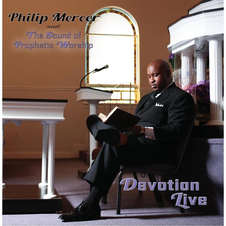 Minister Philip Mercer & the Sound of Prophetic Worship's avatar image