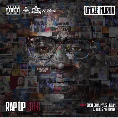 Rap Up 2018 By Uncle Murda's cover