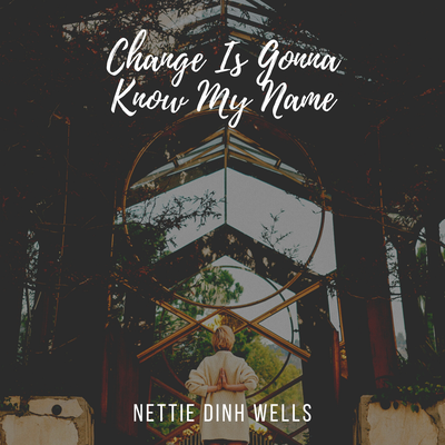 Nettie Dinh Wells's cover