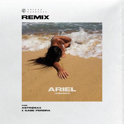 Ariel (Remix) By João Mar, ASTRØSAX, Gabe Pereira's cover