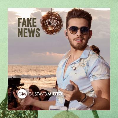 Fake News (Ao Vivo) By Gustavo Mioto's cover