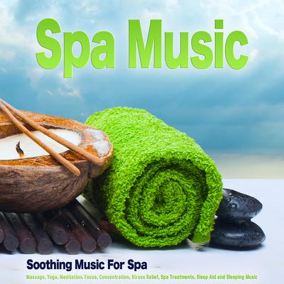 Background Music For Massage By Spa, Spa Music, Sleeping Music's cover