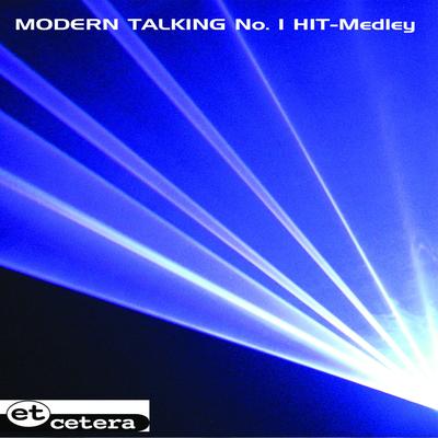 Modern Talking No.1 Hit Medley By Et Cetera's cover
