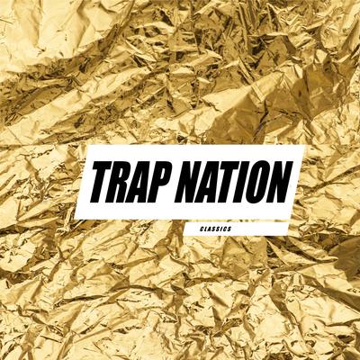 Ratchet By Trap Nation, Kelly Holiday, DJ Trendsetter's cover