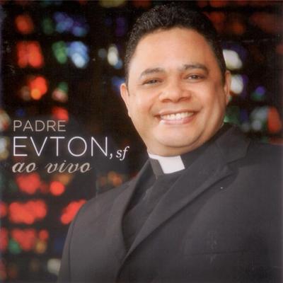 Por Toda Minha Vida (Ao Vivo) By Padre Evton's cover