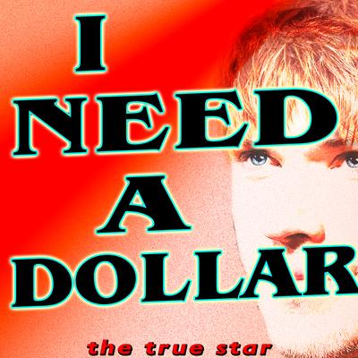 I Need A Dollar's cover