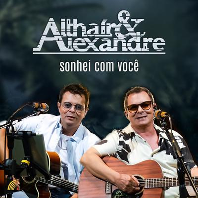 Sonhei Com Você By Ataide e Alexandre's cover