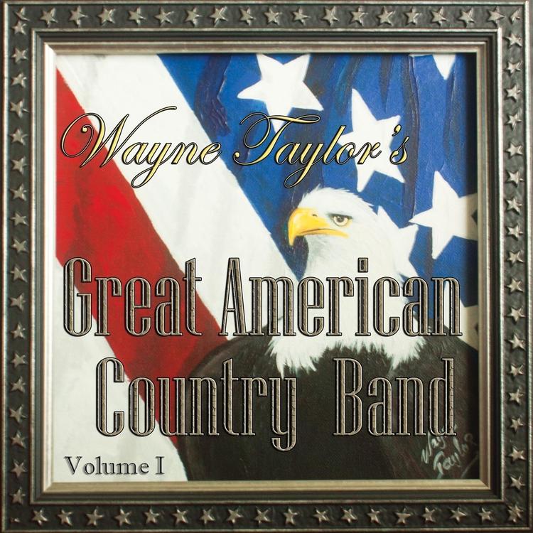 Wayne Taylor's Great American Country Band's avatar image