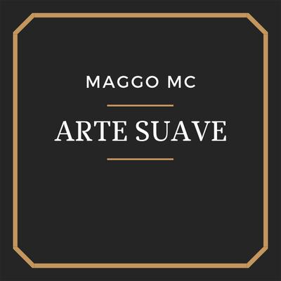 Arte Suave By Maggo MC's cover