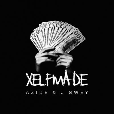 XELFMADE By J Swey, Azide's cover