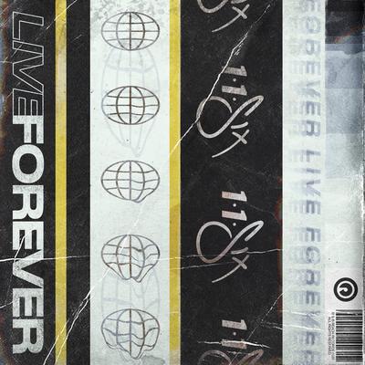 Live Forever By Trip Lee, 1K Phew, Aaron Cole, Hulvey, Tedashii, Tommy Royale, Wande, 116's cover
