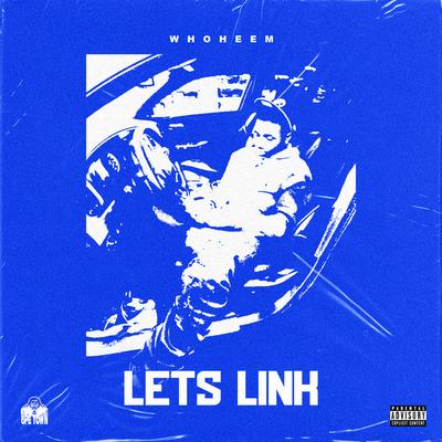 Lets Link By WhoHeem's cover