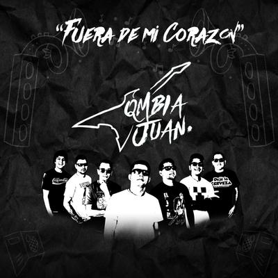 Fuera de Mi Corazón By Cumbia Juan's cover