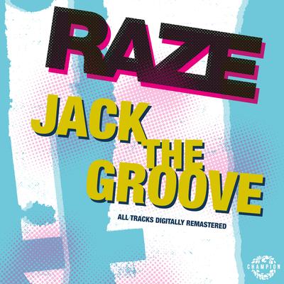 Jack The Groove (Original Remaster) By Raze's cover