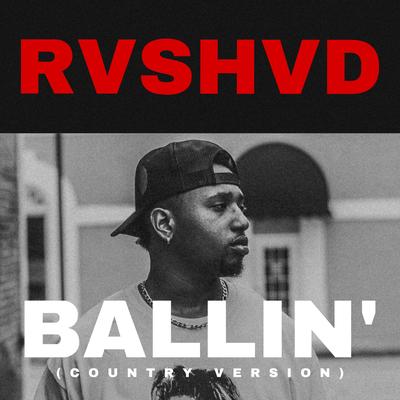 Ballin' By Rvshvd's cover