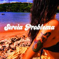 Sereia Problema's avatar cover