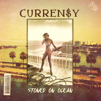 Stoned On Ocean By Curren$y's cover