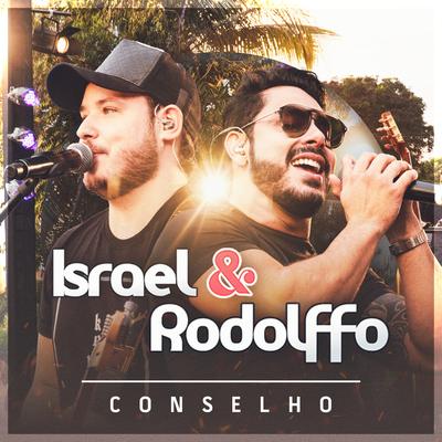 Conselho (Ao Vivo) By Israel & Rodolffo's cover