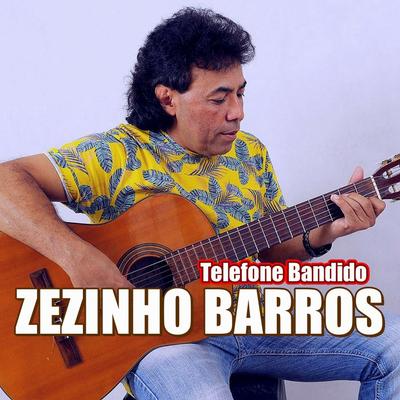 Telefone Bandido By Zezinho Barros's cover